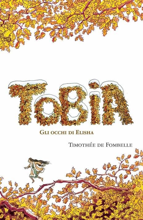 Timothée de Fombelle: Tobia (Hardcover, 2008, Edizioni San Paolo)