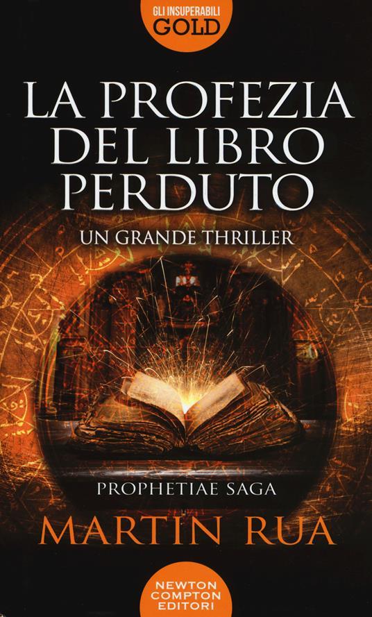 Martin Rua: La profezia del libro perduto (Italiano language, 2017, Newton Compton Editori)