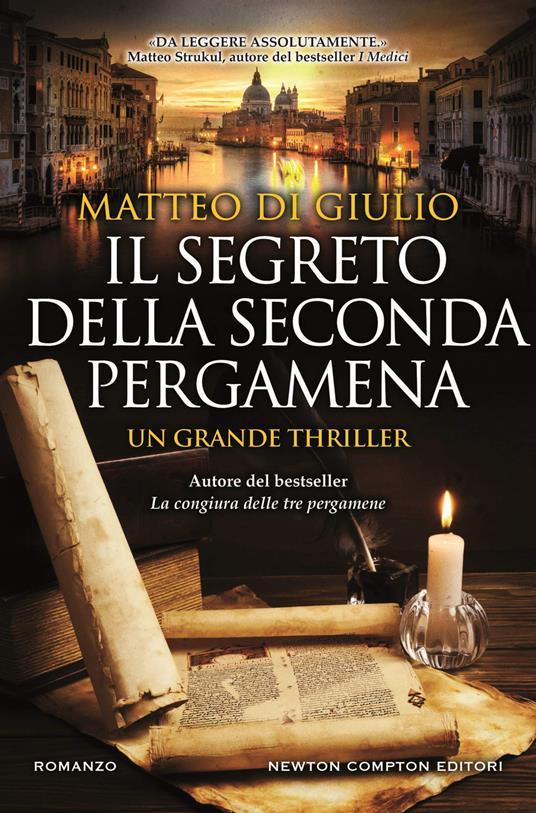 Matteo Di Giulio: Il segreto della seconda pergamena (Italiano language, 2018, Newton Compton Editori)