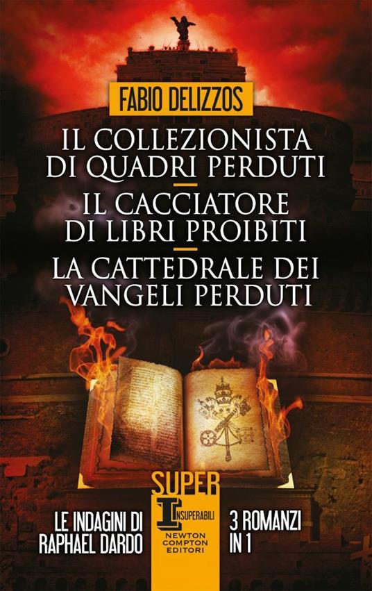 Fabio Delizzos: Il collezionista di quadri perduti (Paperback, Italiano language, 2020, Newton Compton Editori)