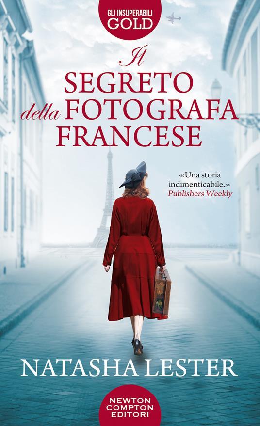 Natasha Lester: Il segreto della fotografa francese (Italiano language, 2021, Newton Compton Editori)