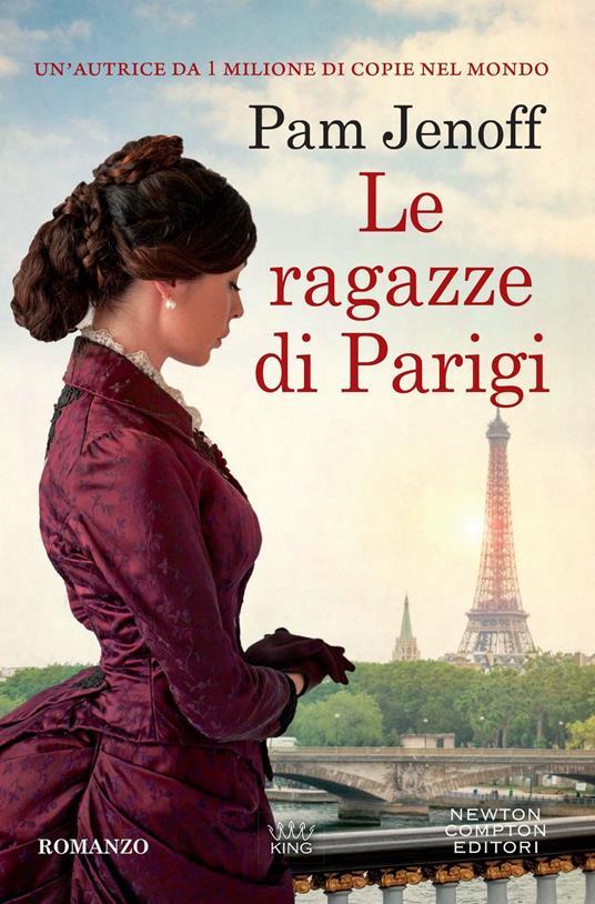 Pam Jenoff: Le ragazze di Parigi (Paperback, Italiano language, 2022, Newton Compton Editori)