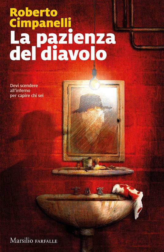 Roberto Cimpanelli: La pazienza del diavolo (Paperback, Italiano language, 2021, Marsilio)