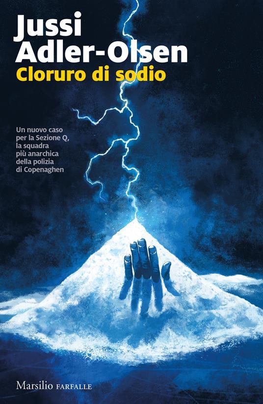 Jussi Adler-Olsen: Cloruro di sodio (Paperback, Italiano language, 2023, Marsilio)