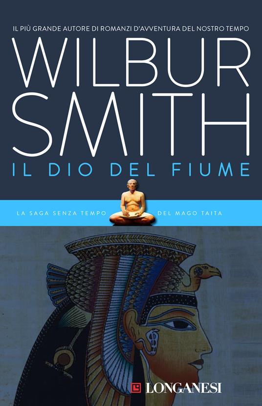 Wilbur; Rambelli, Roberta ( Translator ) Smith: Il Dio Del Fiume (Hardcover, 1993, Longanesi & C.)
