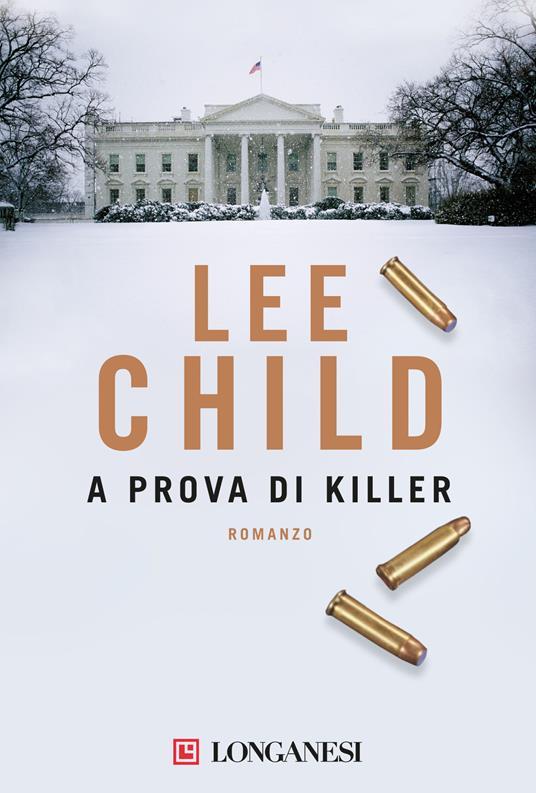 Lee Child: A prova di killer (Italian language, 2006, Longanesi)