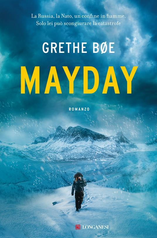 Grethe Bøe: Mayday (Italiano language, 2022, Longanesi)