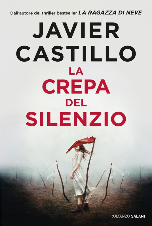 Javier Castillo: La crepa del silenzio (Paperback, Italiano language, 2025, Salani)