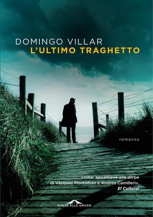 Domingo Villar: L'ultimo traghetto (Paperback, 2020)