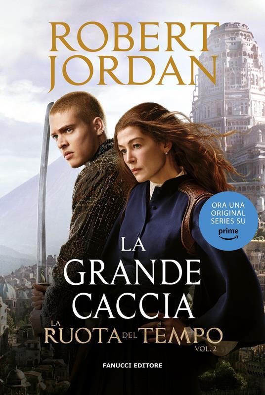 Robert Jordan: La grande caccia (Italiano language, 2020, Fanucci)