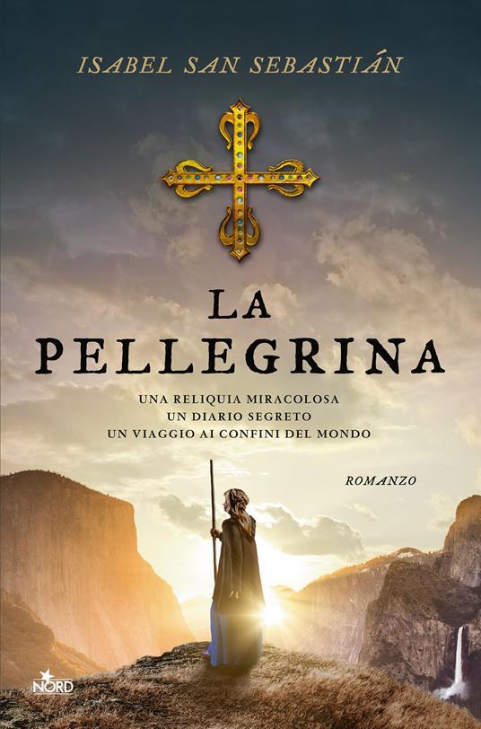 Isabel San Sebastián: La pellegrina (Italiano language, 2020, Nord)