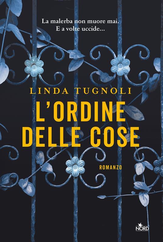 Linda Tugnoli: L'ordine delle cose (Paperback, Italiano language, 2021, Nord)