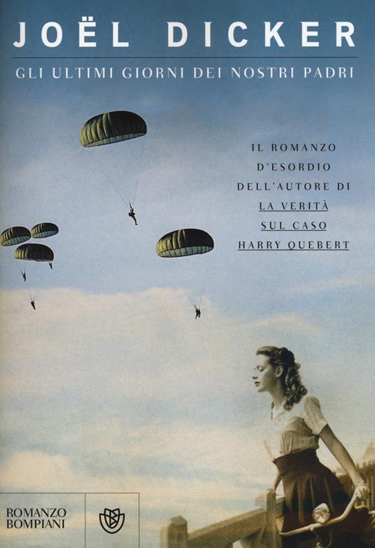 Joël Dicker: Gli ultimi giorni dei nostri padri (Italiano language, La nave di Teseo)