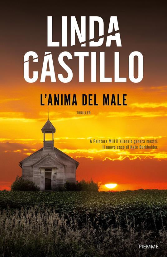 Linda Castillo: L'anima del male (Paperback, Italiano language, 2019, Piemme)