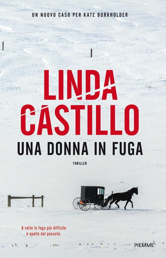Linda Castillo: Una donna in fuga (Paperback, 2022, Piemme)