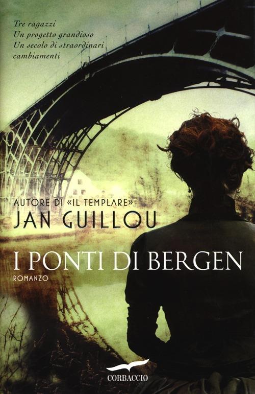 Jan Guillou: I ponti di Bergen (2013, Corbaccio)