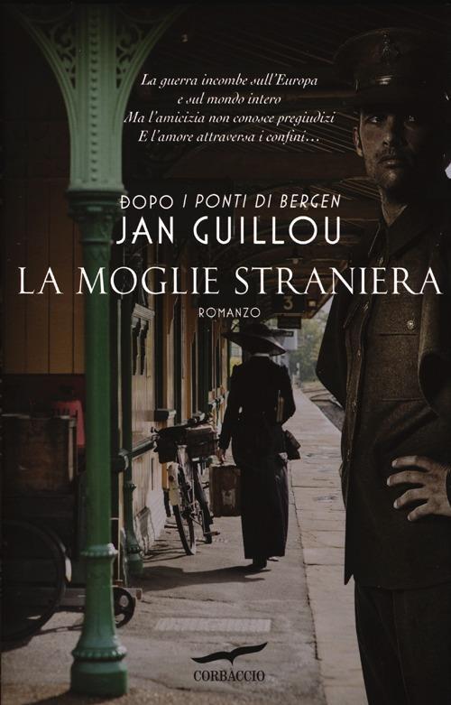 Jan Guillou: La moglie straniera (Paperback, Italiano language, 2013, Corbaccio)