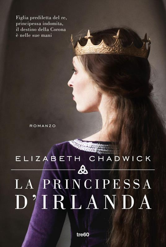 Elizabeth Chadwick: La principessa d'Irlanda (Paperback, Italiano language, 2020, TRE60)