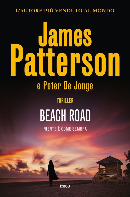 Raoul de Jong, James Patterson: Beach road (Italiano language, 2023, TRE60)
