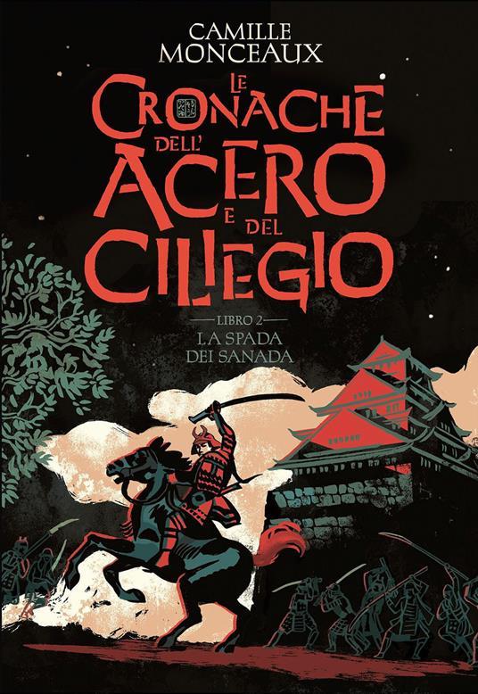 Camille Monceaux: La spada dei Sanada (Paperback, Italiano language, 2022, L'Ippocampo)