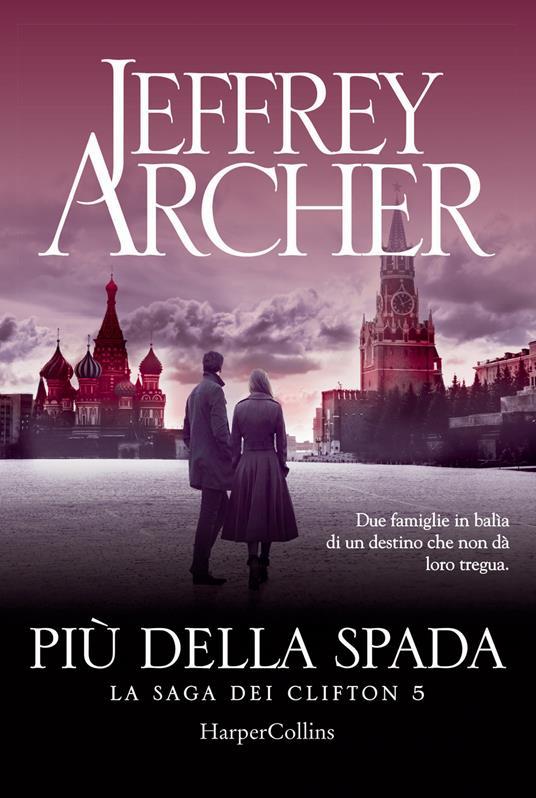 Jeffrey Archer: Più della spada (Italiano language, 2020, HarperCollins Italia)