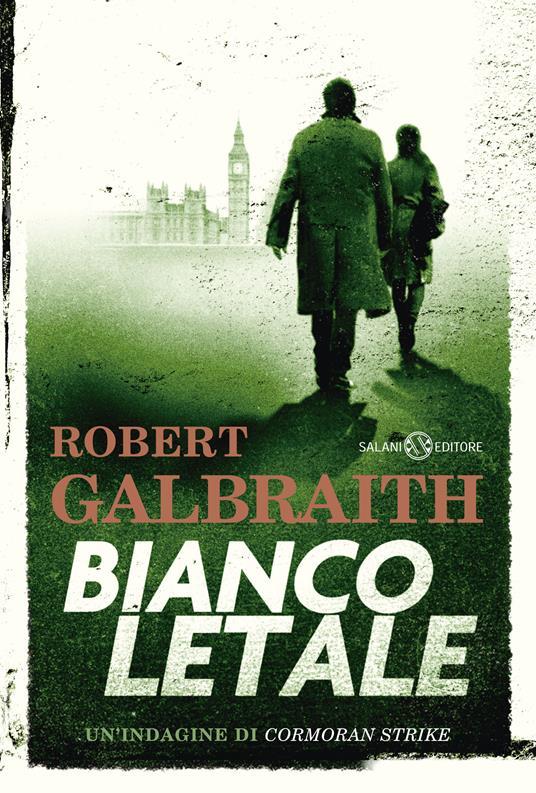Robert Galbraith: Bianco letale