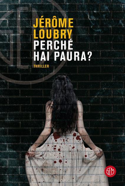 Jerome Loubry: Perché hai paura? (Paperback, Italiano language, 2021, SEM)