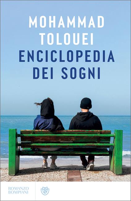 Mohammad Tolouei: Enciclopedia dei sogni (Paperback, Italiano language, Bompiani)