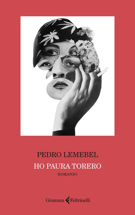 Pedro Lemebel, Giuseppe Mainolfi, M. L. Cortaldo: Ho paura torero (Paperback, Italiano language, 2026, Feltrinelli)
