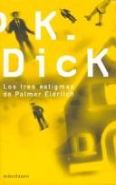 Philip K. Dick: Los Tres Estigmas de Palmer Eldrich (Hardcover, Spanish language, Minotauro)