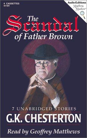 G. K. Chesterton: The Scandal of Father Brown (AudiobookFormat, The Audio Partners, Audio Partners)