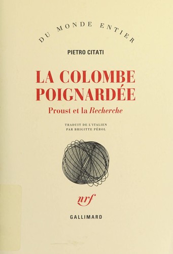 Pietro Citati: La colombe poignardée (French language, 1997, Gallimard)