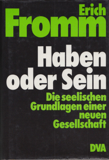 Erich Fromm: Haben oder Sein (Hardcover, German language, 1979, Deutscher Taschenbuch Verlag)