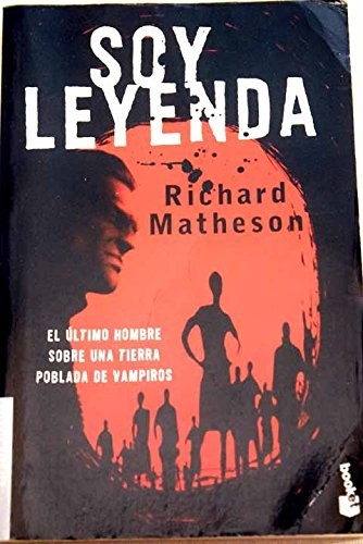 Richard Matheson: Soy leyenda (Paperback, Booket)