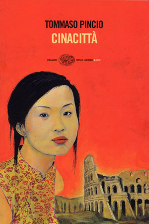 Tommaso Pincio: Cinacittà (Italian language, 2008, Einaudi)