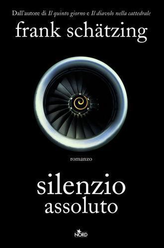 Frank Schätzing: Silenzio assoluto (Italian language, 2008)