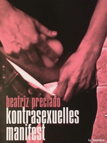 Paul B. Preciado: Kontrasexuelles Manifest (Paperback, German language, 2003, B_Books)