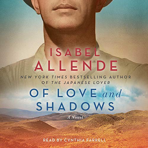 Isabel Allende: Of Love and Shadows (AudiobookFormat, Simon & Schuster Audio, Simon & Schuster Audio and Blackstone Publishing)