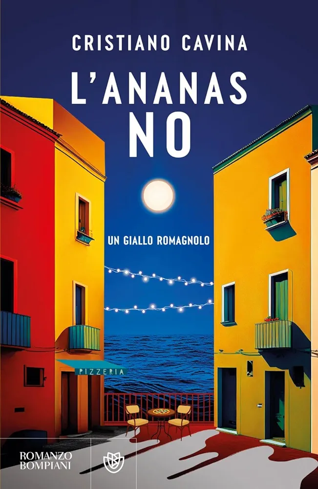 Cristiano Cavina: L'ananas no (Paperback, Italiano language, 2024, Bompiani)