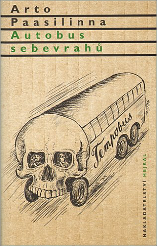 Arto Paasilinna: Autobus sebevrahů (Hardcover, Czech language, 2006)