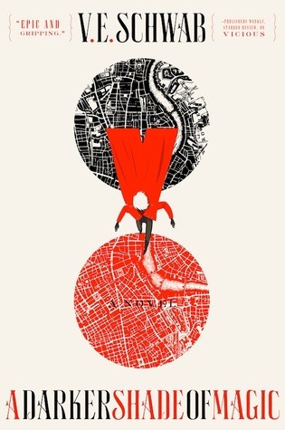 V. E. Schwab, Julieta María Gorlero: A Darker Shade of Magic (Hardcover, 2015, Tor, Tor, a Tom Doherty Associates Book)