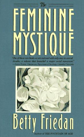 Betty Friedan: The feminine mystique (1984, Dell Pub. Co.)