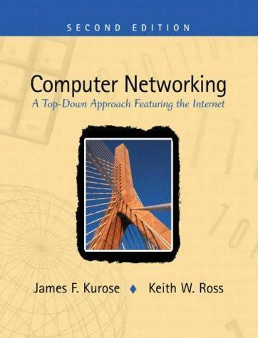 Jim Kurose, Keith W. Ross: Computer networking (2003)