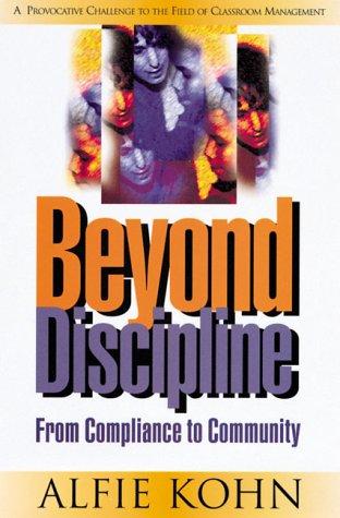 Alfie Kohn: Beyond discipline (Paperback, 1996, ASCD)