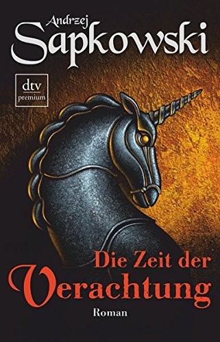 Andrzej Sapkowski: Die Zeit der Verachtung (Paperback, German language, Deutscher Taschenbuch Verlag)