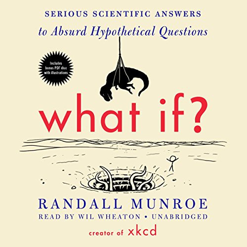 Wil Wheaton, Randall Munroe: What If? (AudiobookFormat, Blackstone Publishing)