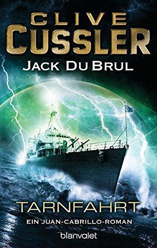 Clive Cussler, Jack Du Brul: Tarnfahrt (German language, 2014, Blanvalet)