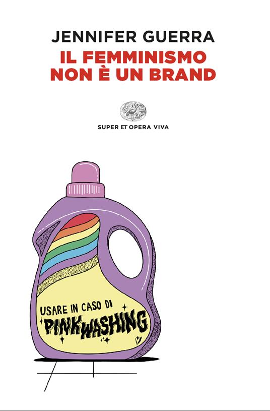 Jennifer Guerra: Il femminismo non è un brand (Paperback, Italiano language, Einaudi)