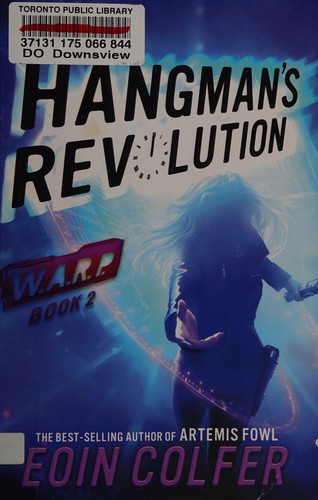 Eoin Colfer: The hangman's revolution (2015, Hyperion)