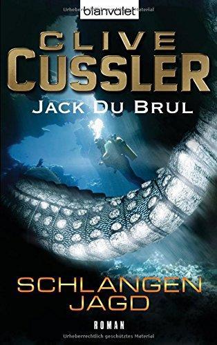 Clive Cussler, Jack Du Brul: Schlangenjagd (German language, 2009, Blanvalet)